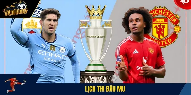 Lịch thi đấu MU