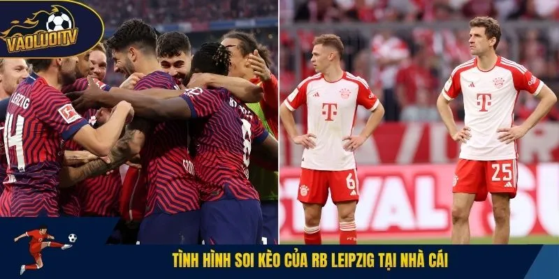 Tình hình soi kèo của RB Leipzig tại nhà cái